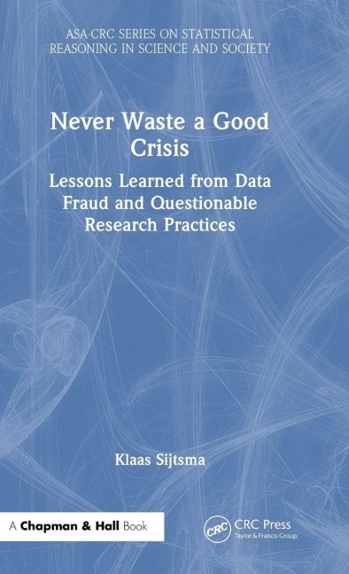 Never Waste a Good Crisis - Klaas Sijtsma