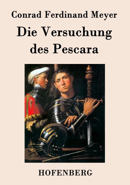 Die Versuchung des Pescara - Conrad Ferdinand Meyer