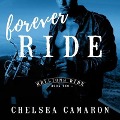 Forever Ride Lib/E - Chelsea Camaron