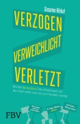 Cover-Bild zum Titel 'Verzogen, verweichlicht, verletzt' von 'Susanne Nickel'