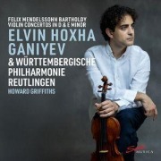 Cover-Bild zum Titel 'Mendelssohn: Violinkonzerte in d- und e-Moll' von 'Howard/Hoxha Ganiyev Griffiths'