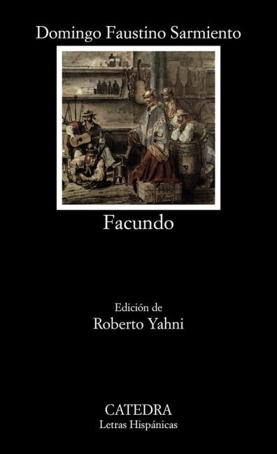 Facundo - Domingo Faustino Sarmiento