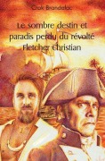 Cover-Bild zum Titel 'Le sombre destin et paradis perdu du révolté Fletcher Christian' von 'Crok Brandalac'
