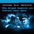 Cover-Bild zum Titel 'Die Angst beginnt um Viertel nach acht' von 'Thomas Birker, Sven Morscheck, Tom Steinbrecher, Joachim Ziebe'