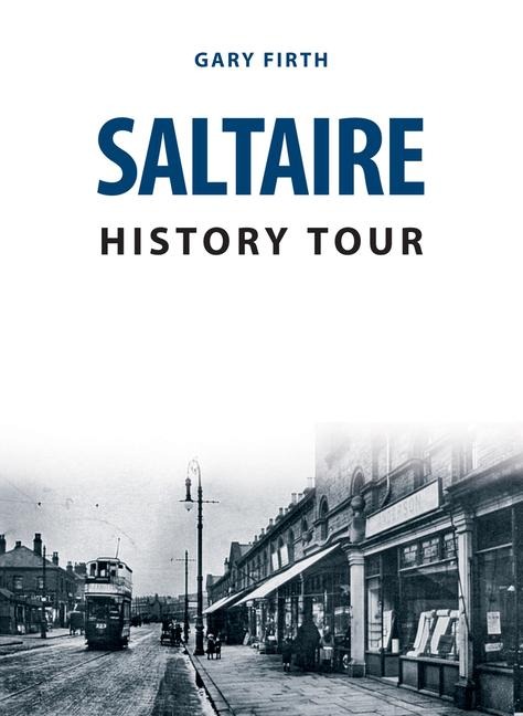 Saltaire History Tour - Gary Firth