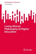 Cover-Bild zum Titel 'Living African Philosophy of Higher Education' von 'Yusef Waghid'