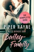 Cover-Bild zum Titel 'Alle Bände der Bailey-Family' von 'Piper Rayne'