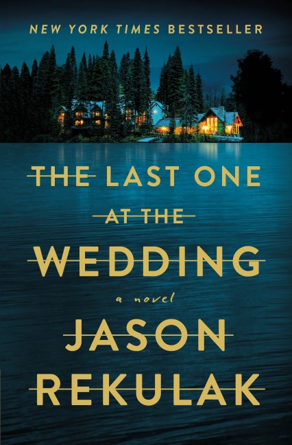 The Last One at the Wedding - Jason Rekulak