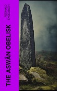 Cover-Bild zum Titel 'The Aswân Obelisk' von 'Reginald Engelbach'