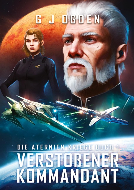 Verstoßener Kommandant - G J Ogden