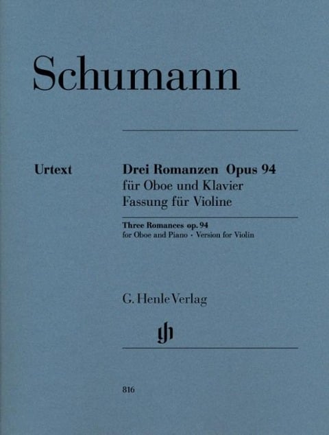 Schumann, Robert - Drei Romanzen op. 94 für Oboe und Klavier - Robert Schumann