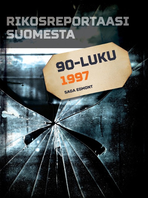 Rikosreportaasi Suomesta 1997 - Eri Tekijöitä