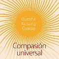 Cover-Bild zum Titel 'Compasión universal' von 'Gueshe Kelsang Gyatso'