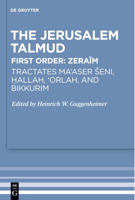 Tractates Ma'aser Seni, Hallah, 'Orlah, and Bikkurim - 
