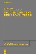 Cover-Bild zum Titel 'Studien zum Text der Apokalypse III' von ''