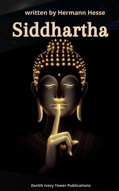 Siddhartha - Hermann Hesse, Zenith Ivory Tower Publications