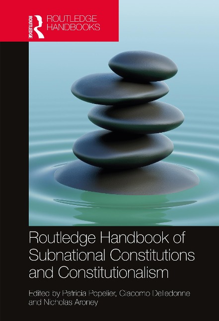 Routledge Handbook of Subnational Constitutions and Constitutionalism - 