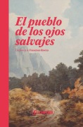 Cover-Bild zum Titel 'El pueblo de los ojos salvajes' von 'Francisco Rovira'