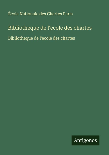 Bibliotheque de l'ecole des chartes - École Nationale des Chartes Paris