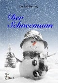 Cover-Bild zum Titel 'Der Schneemann' von 'Eva Lichtenberg'