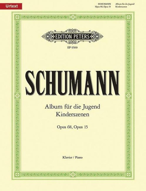 Album für die Jugend op. 68 / Kinderszenen op. 15 - Robert Schumann