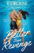 Cover-Bild zum Titel 'Better Than Revenge' von 'Ej Blaise'