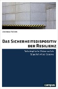 Cover-Bild zum Titel 'Das Sicherheitsdispositiv der Resilienz' von 'Andreas Folkers'