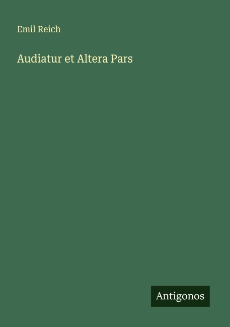 Audiatur et Altera Pars - Emil Reich