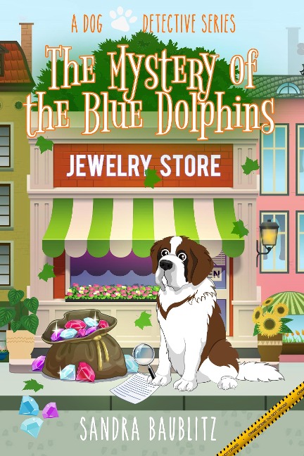 The Mystery of the Blue Dolphins (A Dog Detective Series, #1) - Sandra Baublitz