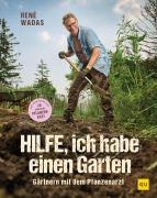 Cover-Bild zum Titel 'Hilfe, ich habe einen Garten' von 'René Wadas'