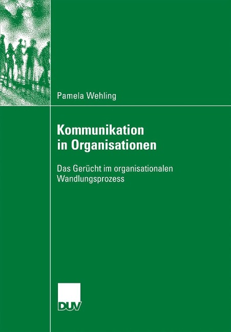 Kommunikation in Organisationen - Pamela Wehling