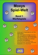 Cover-Bild zum Titel 'Moxys Spiel-Welt Band 1' von 'Jörg Schock, Sandra Kärcher'
