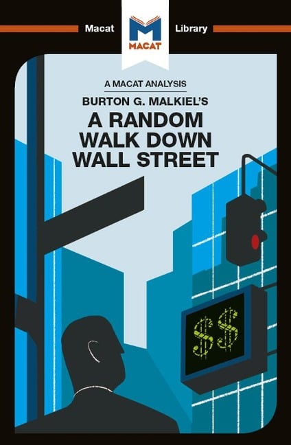 An Analysis of Burton G. Malkiel's A Random Walk Down Wall Street - Nicholas Burton