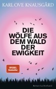 Cover-Bild zum Titel 'Die Wölfe aus dem Wald der Ewigkeit' von 'Karl Ove Knausgård'