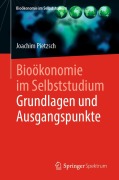 Cover-Bild zum Titel 'Bioökonomie im Selbststudium: Grundlagen und Ausgangspunkte' von 'Joachim Pietzsch'