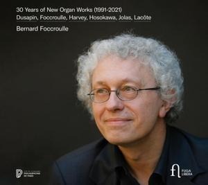 30 Years of new Organ Works - Foccroulle/Atherton/Tardivel