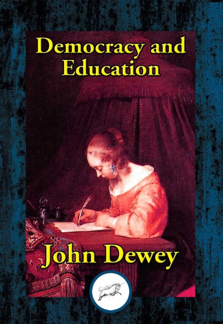 Democracy and Education - John Dewey