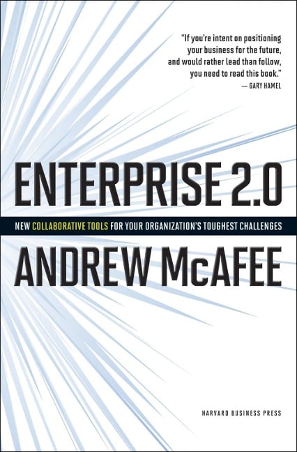 Enterprise 2.0 - Andrew Mcafee