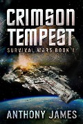 Crimson Tempest (Survival Wars, #1) - Anthony James