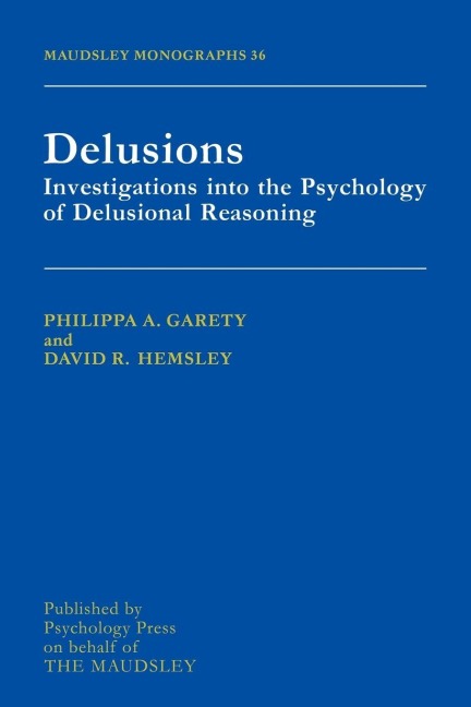 Delusions - Philippa A. Garety, David R. Hemsley