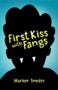 Cover-Bild zum Titel 'First Kiss with Fangs' von 'Marker Snyder'