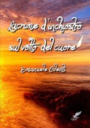Cover-Bild zum Titel 'Lacrime d'inchiostro sul volto del cuore' von 'Emanuele Cilenti'