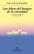 Cover-Bild zum Titel 'Lobos del Bosque de la Eternidad, Los' von 'Karl Ove Knausgard'