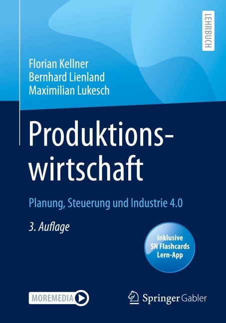 Produktionswirtschaft - Florian Kellner, Maximilian Lukesch, Bernhard Lienland