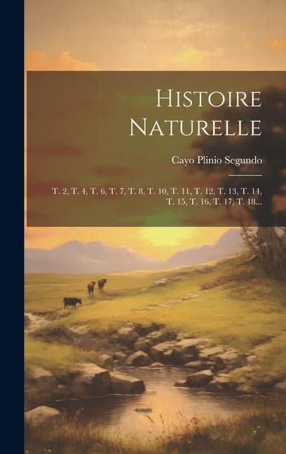 Histoire Naturelle - Cayo Plinio Segundo