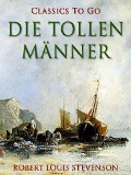 Cover-Bild zum Titel 'Die tollen Männer' von 'Robert Louis Stevenson'
