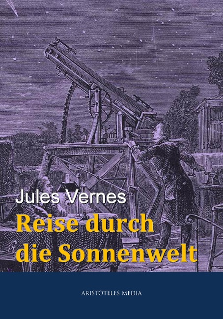Reise durch die Sonnenwelt - Jules Verne