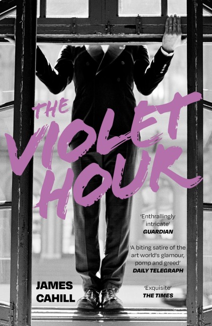 The Violet Hour - James Cahill