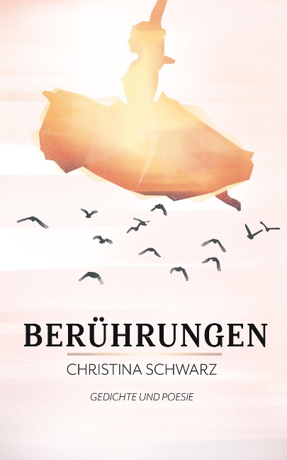 Berührungen - Christina Schwarz