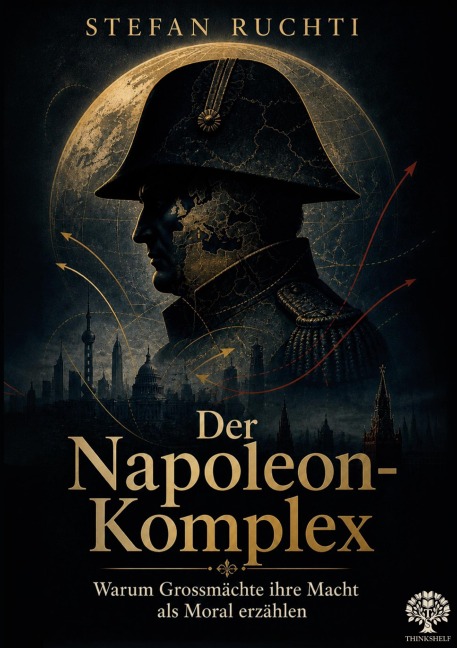 Der Napoleon-Komplex - Stefan Ruchti